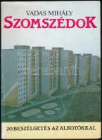 Vadas Mihály: Szomszédok. Bp., 1989, Mezőgazdasági Kiadó. Kiadói papírkötés.