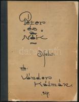 cca 1924 Vándor Kálmán: Péter és a nők c. színdarab, gépelt, 51 p. Bemutatta Forgács Rózsi Kamaraszínháza (1923-1927.) Papírkötésben, szakadozott borítóval. A bemutató plakátjának kivágott fejlécével.