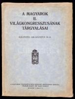 A magyarok világkongresszusának tárgyalásai Budapesten, 1938 augusztus 16-19. Báró Perényi Zsigmond előszavával. Bp., 1938, Magyarok Világkongresszusának Központi Irodája, 188 p. Kiadói papírkötés, kis szakadással a borítón.