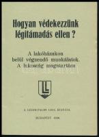 1938 Bp., Hogyan védekezzünk légitámadás ellen? A Légoltalmi Liga kiadása, 32p