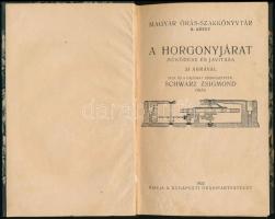 Schwarz Zsigmond: A horgonyjárat működése és javítása. 33 ábrával. Magyar Órás-szakkönyvtár. II. köt...
