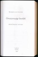 Marquis de Custine: Oroszországi levelek. Oroszország 1839-ben. h.n., 2004, Nagyvilág. Kiadói papírk...