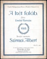 1915 Szirmai Albert 3 db első világháborús kottája: Csak egy éjszakára küldjétek el őket! Ha majd egyszer mindenki visszajön...! A két faláb