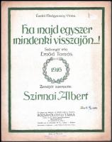 1915 Szirmai Albert 3 db első világháborús kottája: Csak egy éjszakára küldjétek el őket! Ha majd eg...