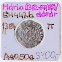 1384. Denár Ag Mária (~0,50g) T:3,3- Hungary  1384. Denar Ag Maria (~0,50g) C:F,VG Huszár 569.,Unger I.: 443b