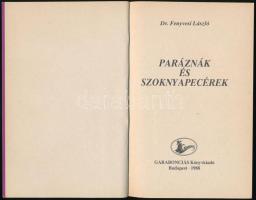 Dr. Fenyvesi László: Paráznák és szoknyapecérek. Bp., 1988., Garabonciás. Kiadói papírkötés
