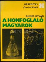 Dienes István: A honfoglaló magyarok. Hereditas. Bp., 1978, Corvina. Fekete-fehér fotókkal illusztrált. Kiadói papírkötés.