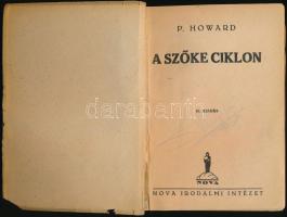 [Rejtő Jenő] P. Howard: A szőke ciklon. Nova Kalandos Regényei. Bp.,(1947), Nova, 160 p. 3. kiadás. ...