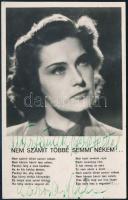 1946 Karády Katalin (1910-1990) színésznő aláírása az őt ábrázoló filmboltos képeslapon ("Nem számít többi semmi nékem..."), dátumozva, 1946. május 3.,13x8 cm