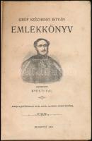 Gróf Széchenyi István Emlékkönyv. Szerk.: Nyesti Pál. Kiadja a gróf Széchenyi István emléke ápolásár...