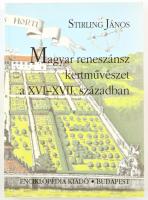 Stirling János: Magyar reneszánsz kertművészet a XVI-XVII. században. Művelődéstörténeti tanulmányok. Bp.,1996,Enciklopédia. Kiadói papírkötés.