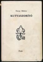 Duray Miklós: Kutyaszorító. (Önéletrajz és beszélgetések önmagammal.) Püski, 1983., New York, 159 p. Első kiadás. Kiadói egészvászon-kötés, kiadói kissé szakadt papír védőborítóban.