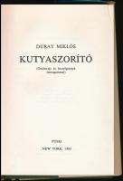 Duray Miklós: Kutyaszorító. (Önéletrajz és beszélgetések önmagammal.) Püski, 1983., New York, 159 p....