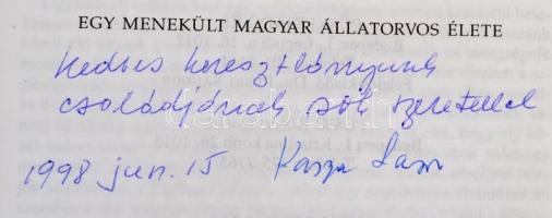 Kasza Lajos: Egy menekült magyar állatorvos élete. I-II. köt. I. köt.: Budapesttől Washingtonig. II....