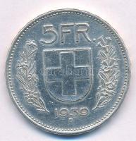 Svájc 1939B 5Fr Ag T:1-,2 Switzerland 1939B 5 Francs Ag C:AU,XF Krause KM#40
