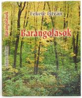 Fekete István: Barangolások. Bp.,(2003),Szent Gellért. Kiadói kartonált papírkötésben.