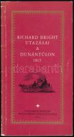 Richard Bright utazásai a Dunántúlon 1815. Szerk.: Éri István. Veszprém, 1970., Veszprém Megyei Múzeumok Igazgatósága. Kiadói papírkötés.