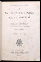 Archibald Williams: A modern technika nagy alkotásai. Átdolgozta: Péter Jenő. Ismeretterjesztő könyv...