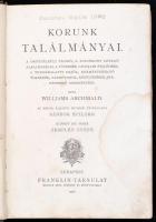 Archibald Williams: Korunk találmányai. Átdolgozta: Sándor Szilárd. Zemplén Győző előszavával. Bp., ...