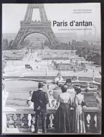 Jérome Bourgeoisat - Olivier Bouze: Paris dantan, a travers la carte postale ancienne / Paris of yesteryear, through old postcards. 205 pg., Hervé Chopin, 2011.