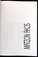 Matzon Ákos: Net. Szeged, é.n., Kossuth, Kiadói kartonált papírkötésben, angol, német és magyar nyel...