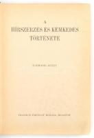 A hírszerzés és kémkedés története III. kötet. Vítéz József kir. herceg tábornagy bevezetős soraival. Szerk.: Pilch Jenő. Bp., é.n.[1936], Franklin-Társulat. Kiadói aranyozott egészvászon-kötés, kissé kopott borítóval, az elülső borítón apró folttal.