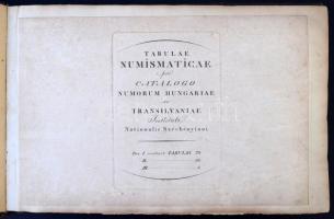 [Schönviszner István]: Catalogus numorum Hungariae ac Transilvaniae Instituti Nationalis Széchényian...