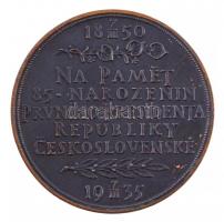 Csehszlovákia 1935. "Tomas G. Masaryk elnök 85. születésnapja" Br emlékérem. Szign.: O. Sp...