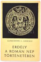 Giurescu, Constantin C.: Erdély a román nép történetében. Bukarest, 1968. Meridiane. Kiadói papírkötés.