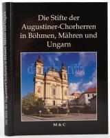 Die Stifte der Augustiner-Chorherren in Böhmen, Mähren und Ungarn. Wien, 1994. Meyer. Kiadói kartonálásban