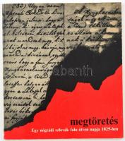 Dr. Horváth István: Megtöretés. Egy nógrádi szlovák falu ötven napja 1825-ben. A zelenei jobbágymegm...