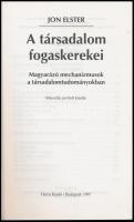 Jon Elster: A társadalom fogaskerekei. Bp.,1997,Osiris. Második, javított kiadás. Kiadói papírkötés