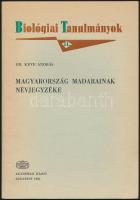 Dr. Keve András: Magyarország madarainak névjegyzéke. Biológiai tanulmányok. 11. Bp., 1984, Akadémiai Kiadó. Kiadói papírkötés.