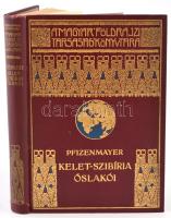 E. W. Pfizenmayer: Kelet-Szibíria ősvilága és ősnépei. Tudományos utazás a mammut-tetemek és az erdőlakó népek tanulmányozása végett. Átdolgozta és Szibéria általános leírásával kiegészítette: Cholnoky Béla. Magyar Földrajzi Társaság Könyvtára. Bp.,é.n.,Lampel R. (Wodianer F. és Fiai)., 206 p. + 23 t. +1 térkép. Fekete-fehér fotókkal és 1 db térképpel illusztrált. Kiadói aranyozott egészvászon sorozatkötésben, a gerincen kis kopásnyomokkal, de egyébként jó állapotban.