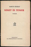 Babits Mihály: Sziget és tenger. Versek. Bp., [1925],Athenaeum, 100 p. Első kiadás. Kiadói papírkötés, szakadozott borítóval, sérült kötéssel, széteső állapotban.