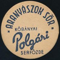 cca 1940 Aranyászok Sör, Kőbányai Polgári Sörfőzde söralátét, a hátoldalán tintával írt sorokkal, d: 11 cm