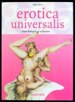 Gilles Néret: Erotica universalis. From Pompeii to Picasso. Köln, 2005, Taschen. Kiadói papírkötés, jó állapotban.