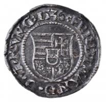1536K-B Denár Ag "I. Ferdinánd" (0,56g) T:2 1536K-B Denar Ag "Ferdinand I" (0,56...