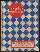 Karlsbad és környéke. Panoráma Utikönyvek IV.  Bp.,é.n. (cca 1926-1927), Kunossy, 90+6 p. Szövegközti és egészoldalas fekete-fehér fotókkal, és egy térképpel. Kiadói papírkötés, kopott, foltos borítóval, a gerincen kis hiánnyal, kissé viseltes állapotban.