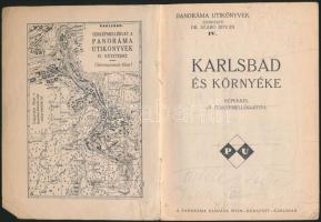 Karlsbad és környéke. Panoráma Utikönyvek IV. 
Bp.,é.n. (cca 1926-1927), Kunossy, 90+6 p. Szövegköz...