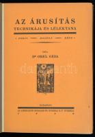 Dr. Orel Géza: Az árusítás technikája és lélektana. Oldalszámozáson belül 14 fekete-fehér képtábláva...
