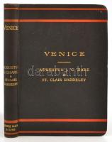 Augustus J.C. Hare & St. Clair Baddeley. Venice, London, 1907, George Allen & Sons, hetedik átdolgozott kiadás. Velence térképpel, 15 fametszettel, korabeli hirdetésekkel. Kiadói egészvászon kötésben, könyvtári bélyegzőkkel, jó állapotban