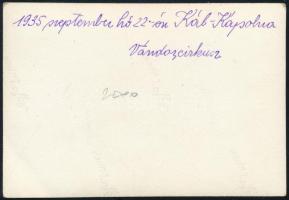 1935 Kál-Kápolna, vándorcirkusz, hátoldalon feliratozott fotó, 6×9 cm