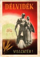 Délvidék visszatér! / Hungarian irredenta propaganda + 1941 A magyar kenyér ünnepeke Szabadka So. Stpl s: Németh N. (EK)