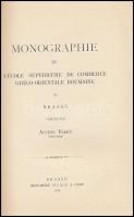 Monographie de L'École supérieure de commerce gréco-orientale Roumaine de Brassó. Brassó, 1913,...