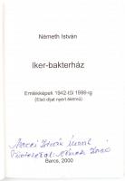Németh István: Iker-bakterház. Emlékképek 1942-től 1999-ig. Barcs, 2000., Szerzői kiadás. Kiadói pap...