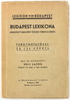 Hell Lajos: Budapest képes lexikona. Tárgymutatóval és 135 képpel. Bp., 1938. Közélelmezés. Kiadói papírkötésben
