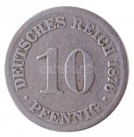 Német Birodalom 1876C 10pf Cu-Ni T:3 German Empire 1876C 10 Pfennig Cu-Ni C:F