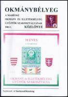 A MABÉOSZ okmány és illetékbélyeg gyűjtők szakosztályának közlönye 2001/1, benne emlékbélyeg + külön 2 db emlékbélyeg stecklapon / Fiscal stamps collectors periodical with labels