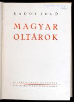 Rados Jenő: Magyar oltárok. Bp., 1938, Kir. M. Egyetemi Nyomda, 93+2 p.+CLXXI t.+2 p. Szövegközti és...